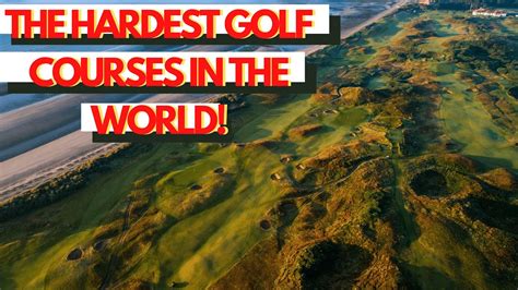 world's hardest golf course.